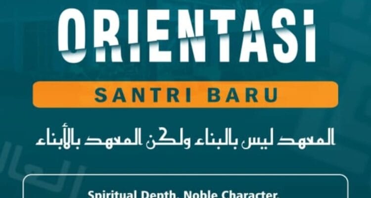 Pesantren Itu Bukan Gedungnya, Tapi Santrinya: Cerita Orientasi di Luhur Baitul Hikmah