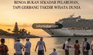 Benoa Bukan Sekadar Pelabuhan, Tapi Gerbang Takdir Wisata Dunia Benoa Bukan Sekadar Pelabuhan, Tapi Gerbang Takdir Wisata Dunia