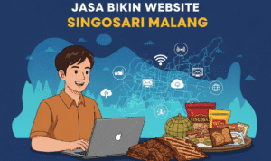 Jasa Bikin Website Singosari Malang: Dari Ide Sederhana Menjadi Etalase Digital yang Menguntungkan