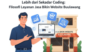 Lebih dari Sekadar Coding, Filosofi Layanan Jasa Bikin Website Bululawang Malang yang Menghidupkan Brand