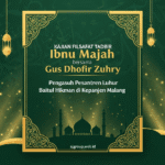 Kajian Filsafat Tadbir Ibnu Majah bersama Gus Dhofir Zuhry, Pengasuh Pesantren Luhur Baitul Hikmah di Kepanjen Malang