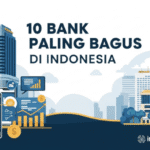 10 Bank Paling bagus di Indonesia