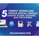 5 Tempat Download Produk Digital Lengkap, Plugin, Ecourse, dan Tools Bisnis