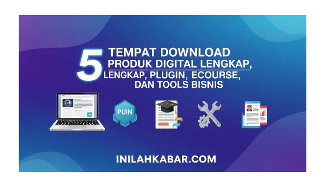 5 Tempat Download Produk Digital Lengkap, Plugin, Ecourse, dan Tools Bisnis