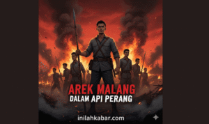 Arek Malang dalam Api Perang Arek Malang dalam Api Perang