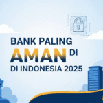 Bank paling aman di Indonesia 2025 Bank paling aman di Indonesia 2025