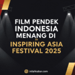 Film Pendek Indonesia Menang di Inspiring Asia Festival 2025