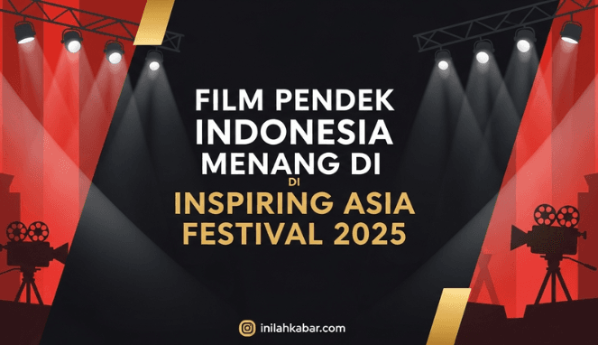 Film Pendek Indonesia Menang di Inspiring Asia Festival 2025 Film Pendek Indonesia Menang di Inspiring Asia Festival 2025