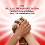 Hari Palang Merah Indonesia - Filosofi Kemanusiaan yang Tak Pernah Padam