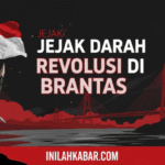 Jejak Darah Revolusi di Brantas Jejak Darah Revolusi di Brantas
