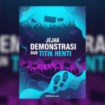 Jejak Demonstrasi dan Titik Henti