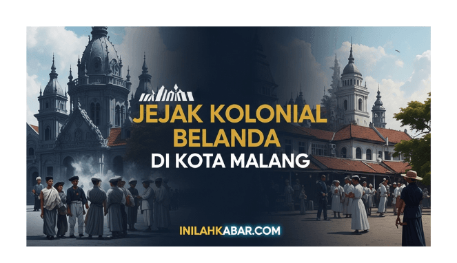 Jejak Kolonial Belanda di Kota Malang