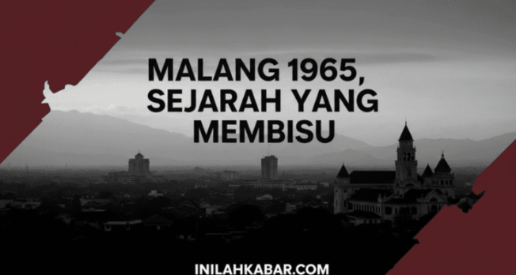 Malang 1965, Sejarah yang Membisu