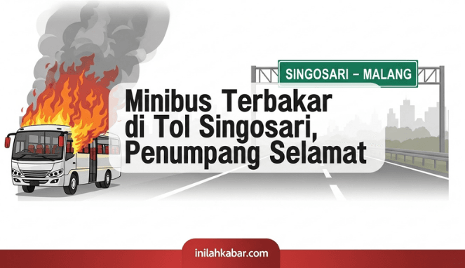 Minibus Terbakar di Tol Singosari, Penumpang Selamat Minibus Terbakar di Tol Singosari, Penumpang Selamat
