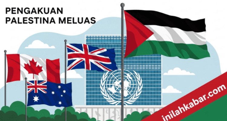 Pengakuan Palestina Meluas, Inggris hingga Kanada Ambil Langkah Bersejarah