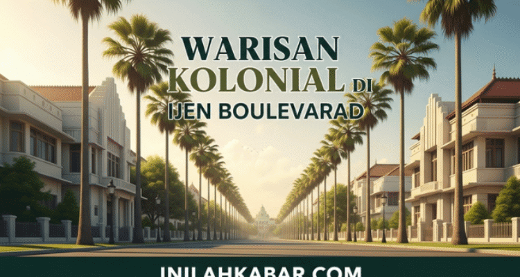 Warisan Kolonial di Ijen Boulevard