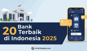20 Bank terbaik di Indonesia 2025 20 Bank terbaik di Indonesia 2025