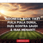 Indonesia Bidik Tiket Piala Dunia, Duel Kontra Saudi & Irak Menanti