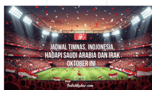Jadwal Timnas Indonesia Hadapi Saudi Arabia dan Irak Oktober Ini