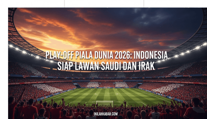 Play-off Piala Dunia 2026, Indonesia Siap Lawan Saudi dan Irak