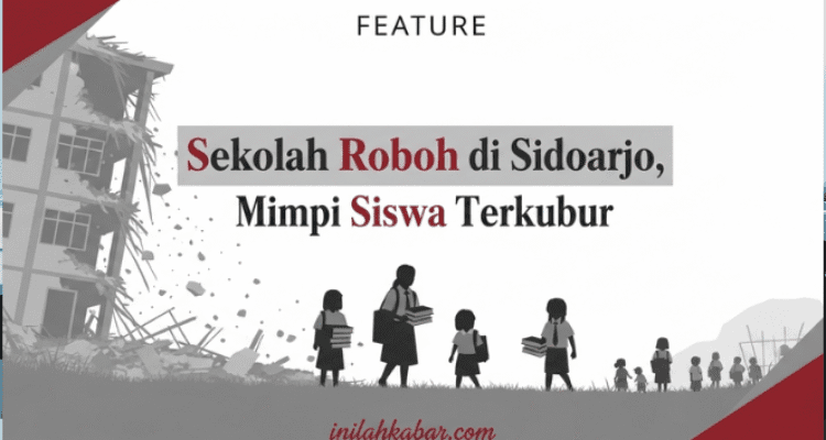 Sekolah Roboh di Sidoarjo, Mimpi Siswa Terkubur
