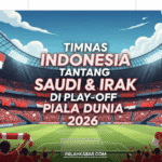 Timnas Indonesia Tantang Saudi dan Irak di Play-off Piala Dunia 2026