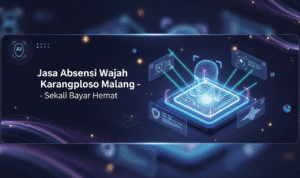 Jasa Absensi Wajah Karangploso Malang – Sekali Bayar Hemat Jasa Absensi Wajah Karangploso Malang – Sekali Bayar Hemat
