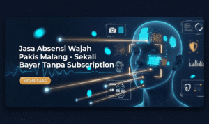 Jasa Absensi Wajah Pakis Malang – Sekali Bayar Tanpa Subscription Jasa Absensi Wajah Pakis Malang – Sekali Bayar Tanpa Subscription