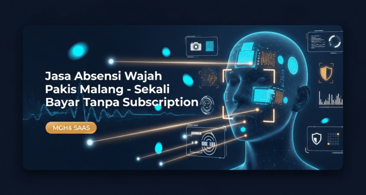 Jasa Absensi Wajah Pakis Malang – Sekali Bayar Tanpa Subscription Jasa Absensi Wajah Pakis Malang – Sekali Bayar Tanpa Subscription